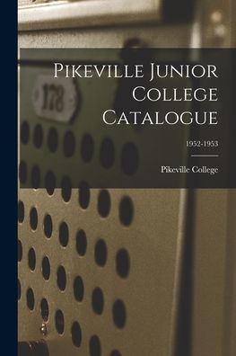 Pikeville Junior College Catalogue; 1952-1953