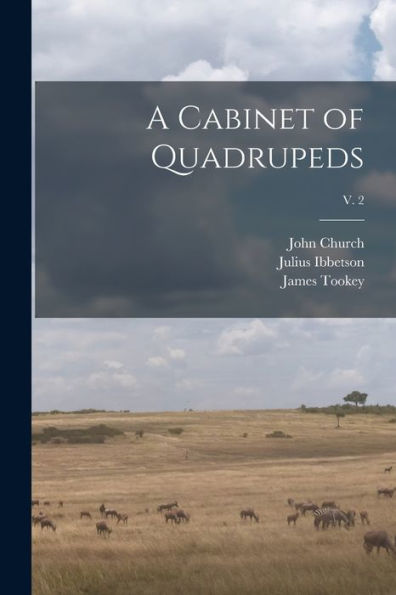 A Cabinet Of Quadrupeds; V. 2