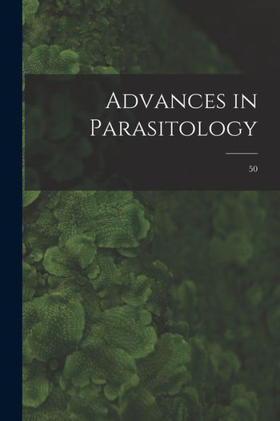 Advances In Parasitology; 50