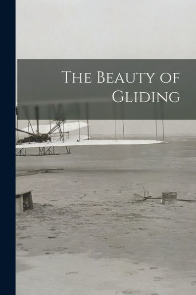The Beauty Of Gliding