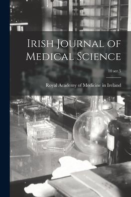 Irish Journal Of Medical Science; 10 Ser.5
