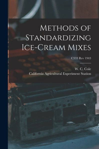 Methods Of Standardizing Ice-Cream Mixes; C333 Rev 1943