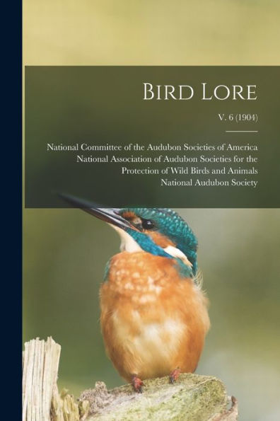 Bird Lore; V. 6 (1904)