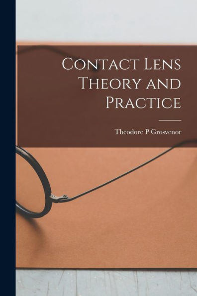 Contact Lens Theory And Practice