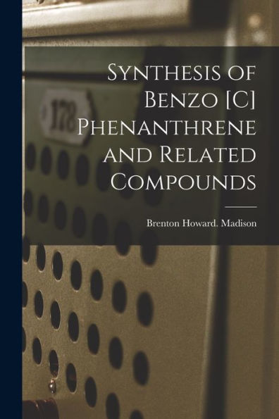 Synthesis Of Benzo [C] Phenanthrene And Related Compounds