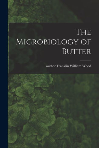 The Microbiology Of Butter