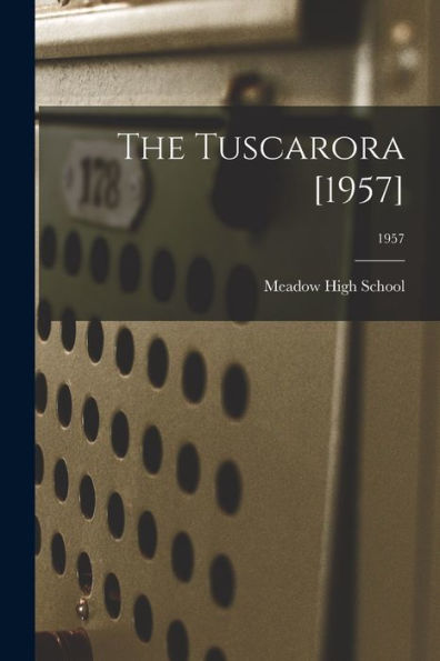 The Tuscarora [1957]; 1957