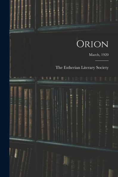Orion; March, 1920