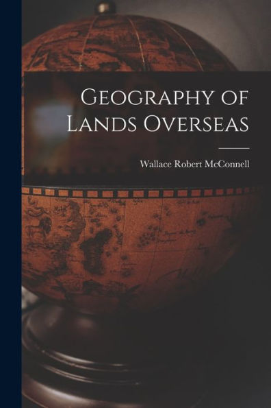 Geography Of Lands Overseas