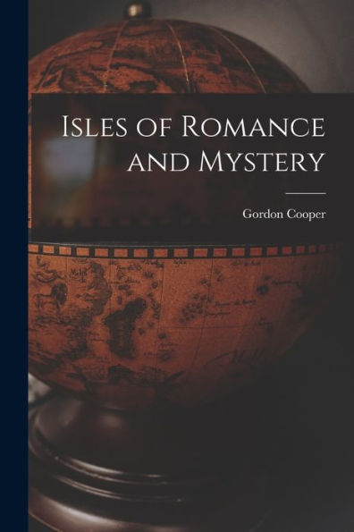 Isles Of Romance And Mystery