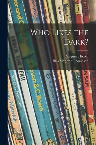Who Likes The Dark?