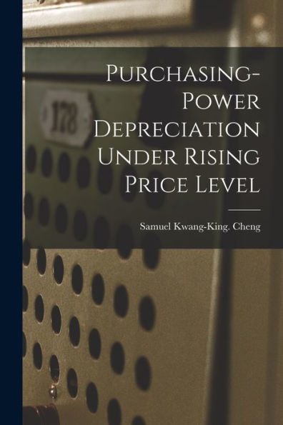 Purchasing-Power Depreciation Under Rising Price Level