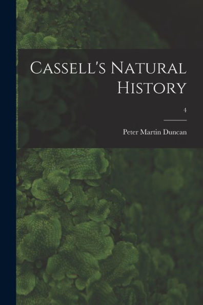 Cassell'S Natural History; 4