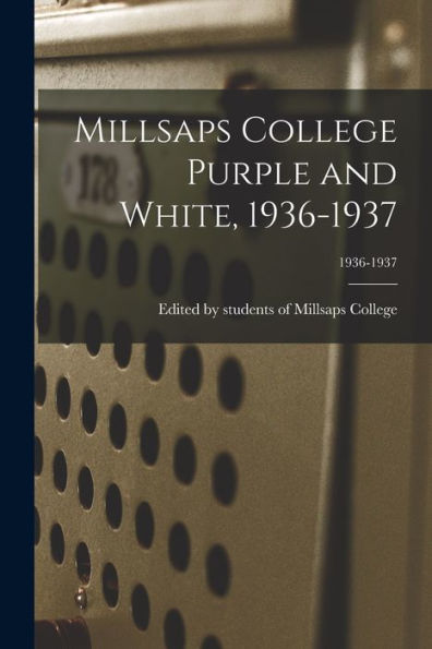 Millsaps College Purple And White, 1936-1937; 1936-1937