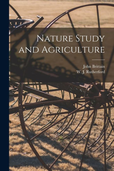 Nature Study And Agriculture [Microform]