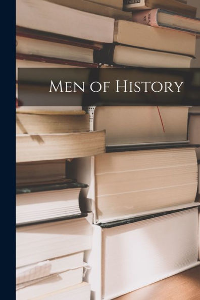 Men Of History