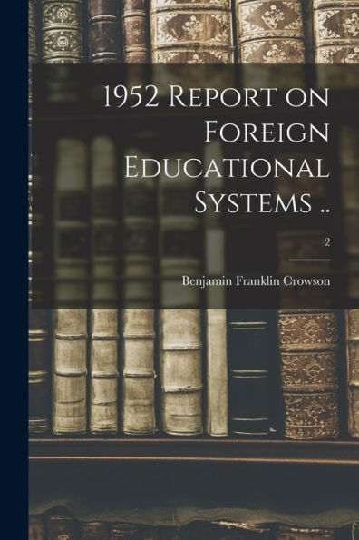 1952 Report On Foreign Educational Systems ..; 2