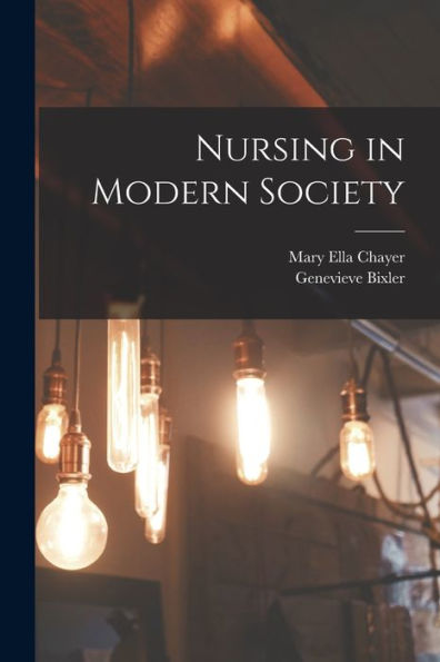Nursing In Modern Society