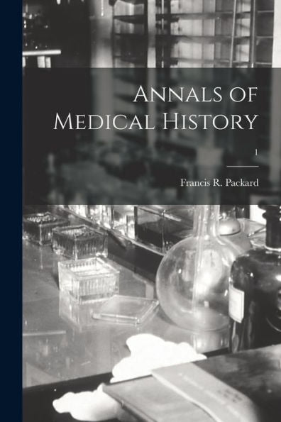 Annals Of Medical History; 1