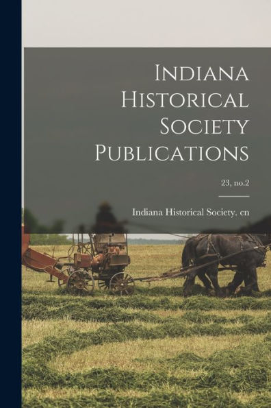 Indiana Historical Society Publications; 23, No.2