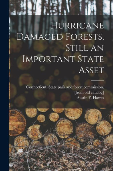 Hurricane Damaged Forests, Still An Important State Asset