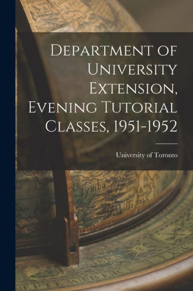 Department Of University Extension, Evening Tutorial Classes, 1951-1952