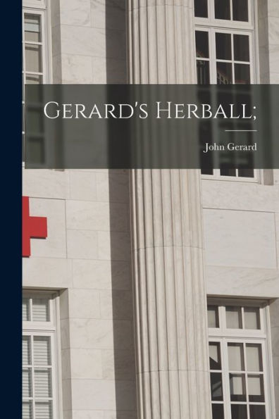 Gerard'S Herball;