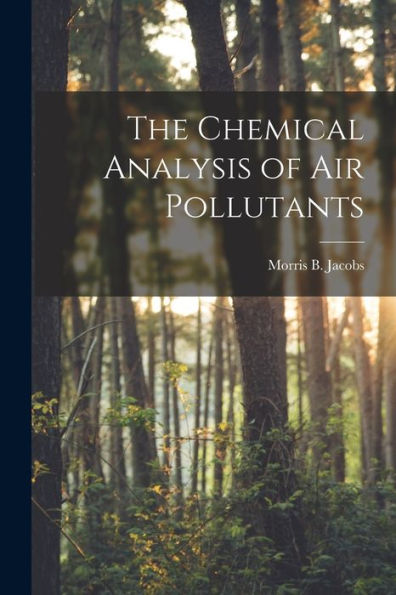 The Chemical Analysis Of Air Pollutants