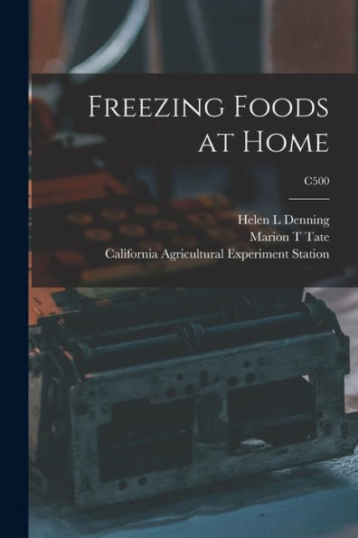 Freezing Foods At Home; C500