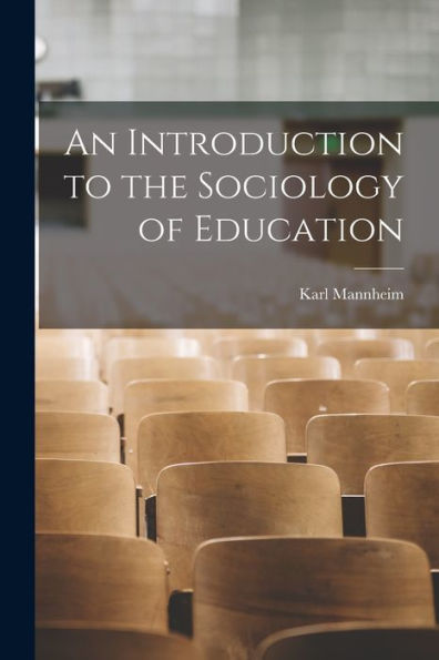 An Introduction To The Sociology Of Education