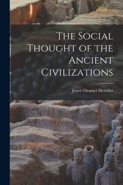 The Social Thought Of The Ancient Civilizations