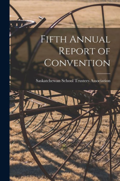 Fifth Annual Report Of Convention