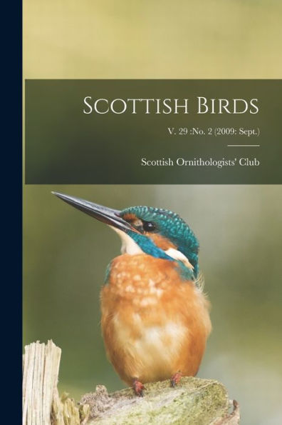 Scottish Birds; V. 29: No. 2 (2009: Sept.)