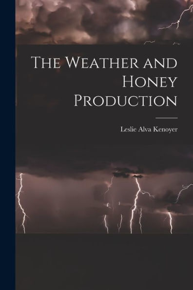 The Weather And Honey Production