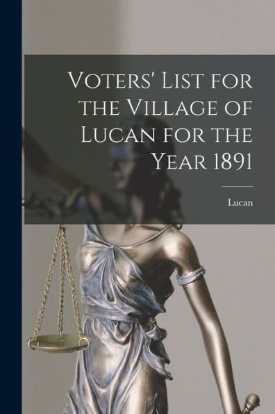 Voters' List For The Village Of Lucan For The Year 1891 [Microform]