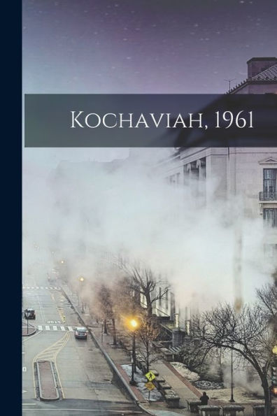 Kochaviah, 1961