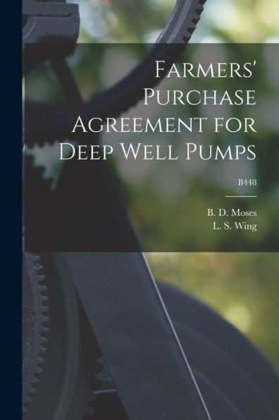 Farmers' Purchase Agreement For Deep Well Pumps; B448