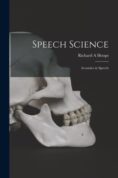 Speech Science: Acoustics In Speech