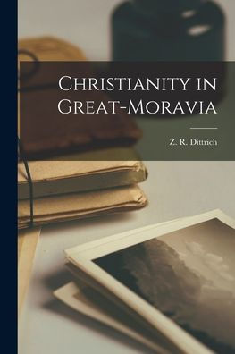 Christianity In Great-Moravia