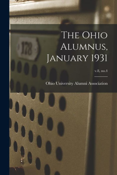 The Ohio Alumnus, January 1931; V.8, No.4