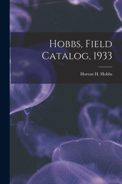 Hobbs, Field Catalog, 1933