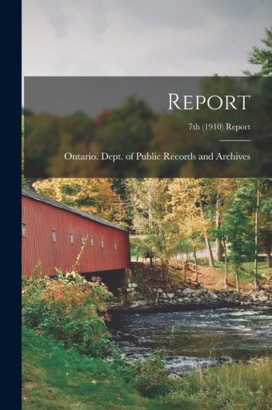 Report; 7Th (1910) Report