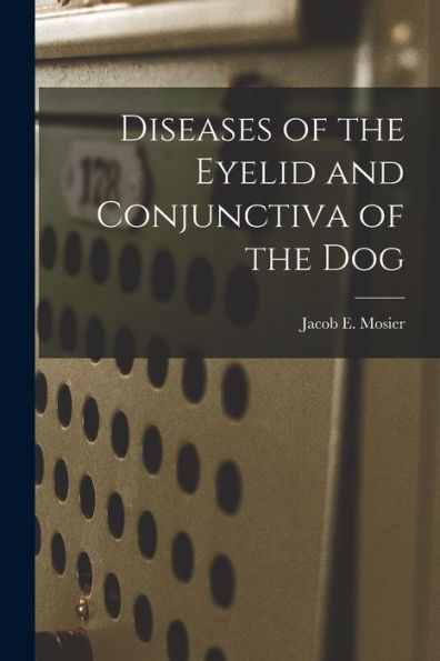 Diseases Of The Eyelid And Conjunctiva Of The Dog