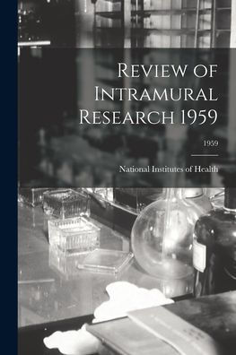 Review Of Intramural Research 1959; 1959