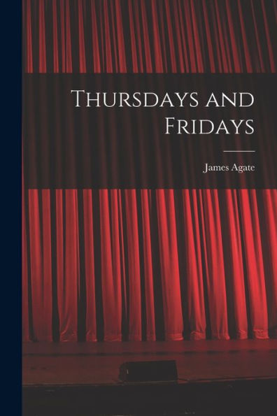 Thursdays And Fridays