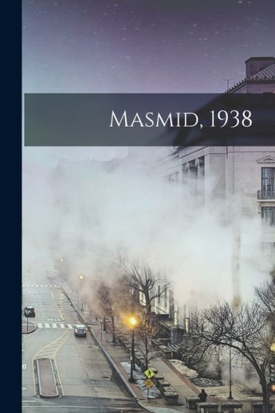 Masmid, 1938