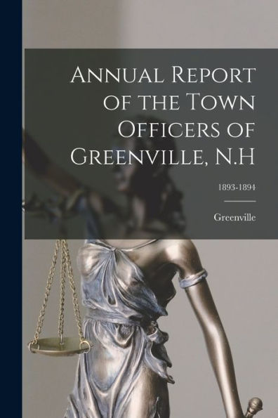 Annual Report Of The Town Officers Of Greenville, N.H; 1893-1894