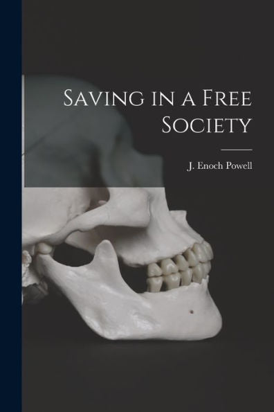 Saving In A Free Society
