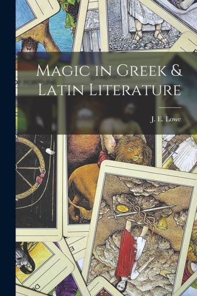 Magic In Greek & Latin Literature