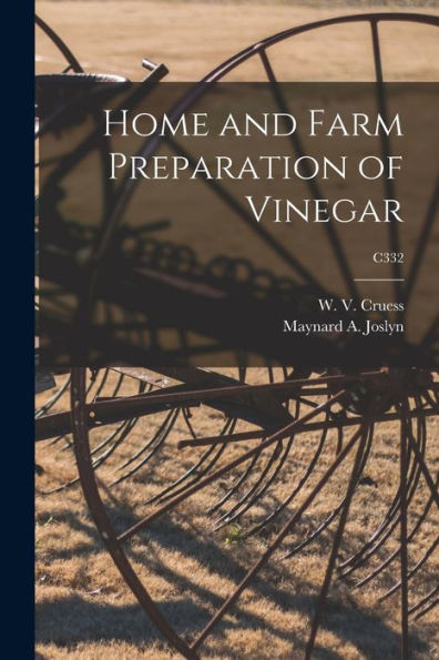 Home And Farm Preparation Of Vinegar; C332